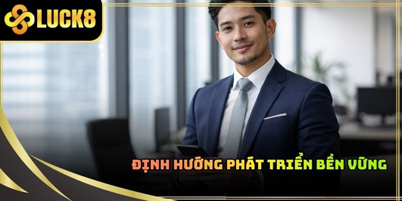 Chiến lược điều hành của CEO LUCK8 Minh Tuấn