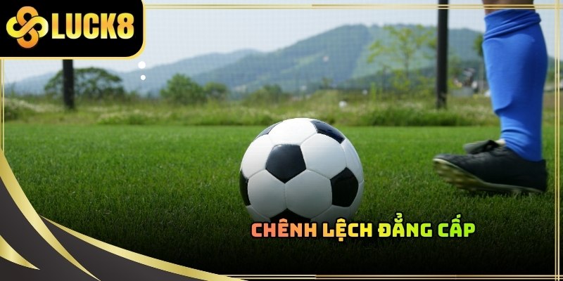 Chọn đội mạnh sẽ mang lại sự ổn định cho dòng vốn khi chơi kèo châu Âu