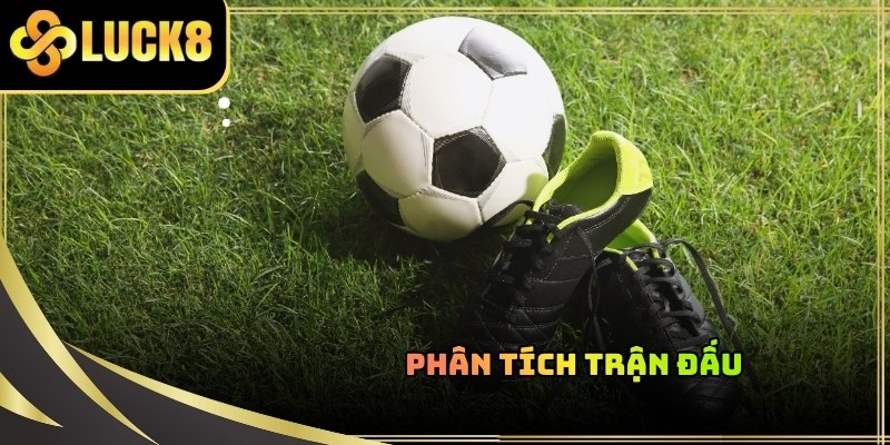 Nghiên cứu kỹ các yếu tố chuyên môn tác động đến trận đấu để cược chuẩn