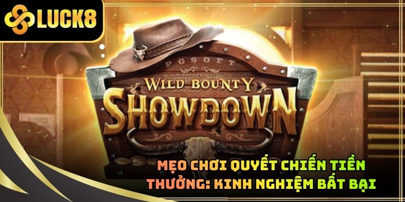 Mẹo Chơi Quyết Chiến Tiền Thưởng: Kinh Nghiệm Bất Bại